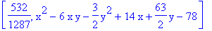 [532/1287, x^2-6*x*y-3/2*y^2+14*x+63/2*y-78]
